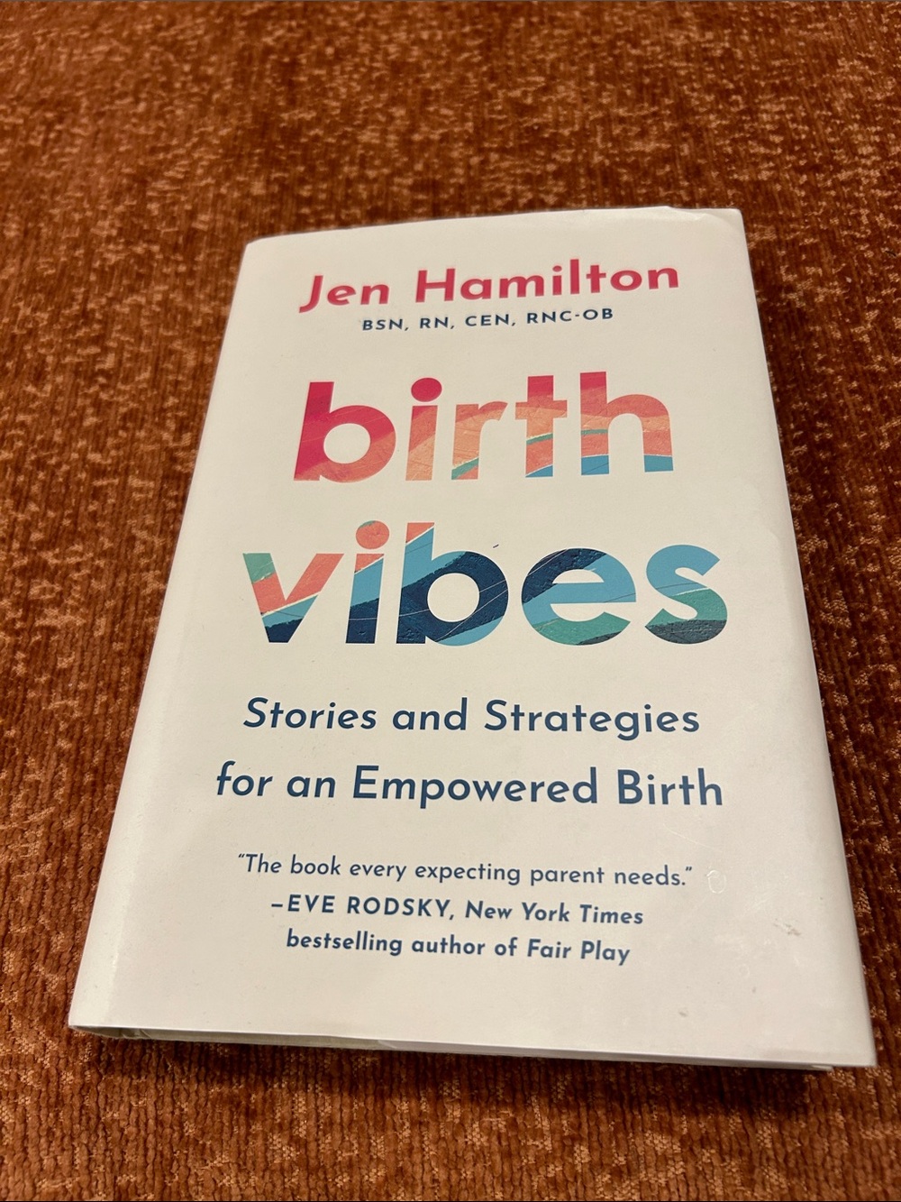 Book: Birth Vibes by Jen Hamilton, Stories and Strategies for an Empowered Birth